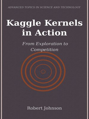 cover image of Kaggle Kernels in Action